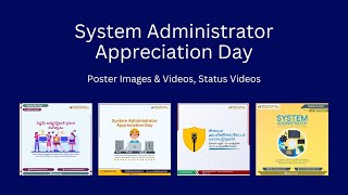 #SysAdminDay | Celebrate with Poster Templates, Status Videos
