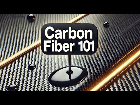 Carbon Fiber 101: A Beginners Introduction