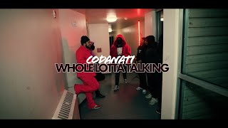 Codanati - Whole Lotta Talking ( Music Video )