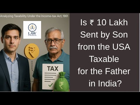 NRI Son Sends ₹10 Lakh—Will the Father Pay Tax? | KSLU Law Exam Answer IRAC Style