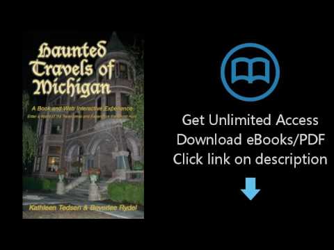 Download Haunted Travels of Michigan: A Book and Web Interactive Experience PDF