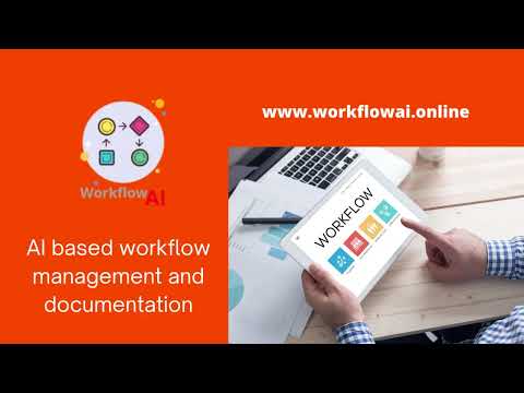 AI based workflow management and documentation