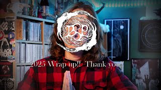 2025 Wrap Up!  Thank you!