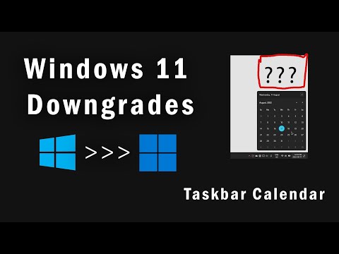 Windows 11 Downgrades Part 1 - Taskbar Calendar
