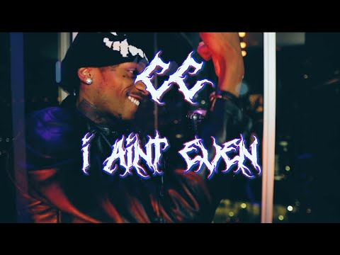 CC - I AINT EVEN ( SSV Mic Performance)