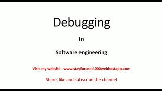 Debugging in Software Testing || Software Engineering by Stay Focused
