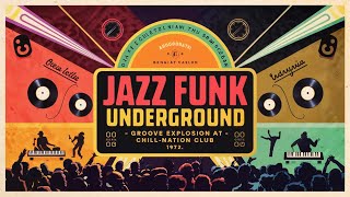 Underground Jazz Funk Grooves of 1972: The Hidden Beats