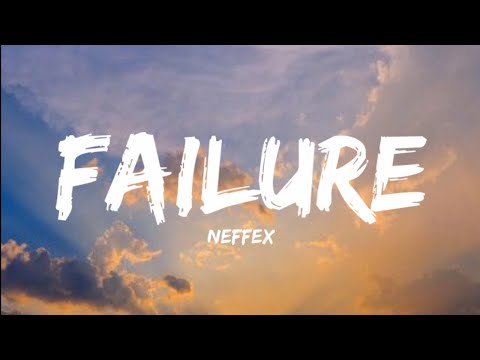 Neffex- Failure (Lyrics Video)