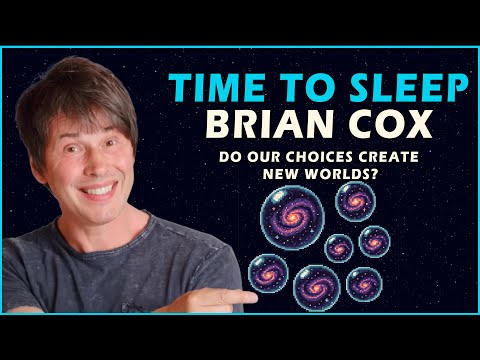 1 Hour of Brian Cox Talking: Do our Choices Create New Worlds?