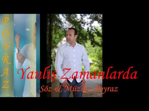 Poyraz - Yanlış Zamanlarda