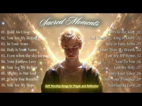 "A Sacred Moment of Peace | Soothing Hymns for Reflection| Top 20 WORSHIP SONGS