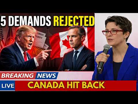 Canada REJECTS 5 Trump Pressure Points — Trade War Just Escalated