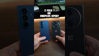 Z Fold 7 vs OnePlus Open? #shorts #zfold7