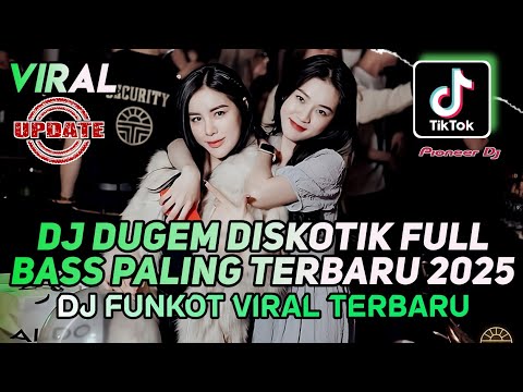 DJ DUGEM DISKOTIK FULL BASS PALING TERBARU - DJ FUNKOT VIRAL TERBARU 2025 ❗ DJ KU PANDANG PANDANG