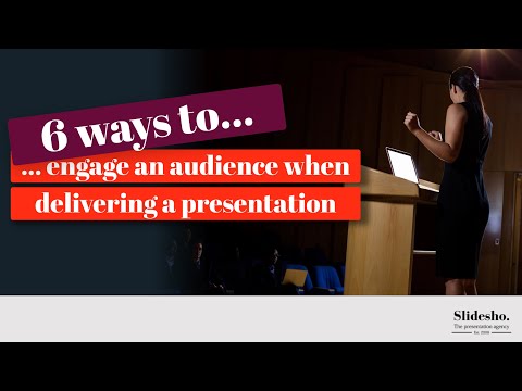 6 ways to engage an audience | PowerPoint presentation tips