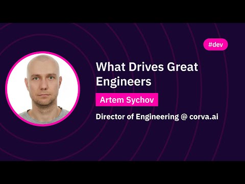 What Drives Great Engineers | Artem Sychov | WAWTech 2025
