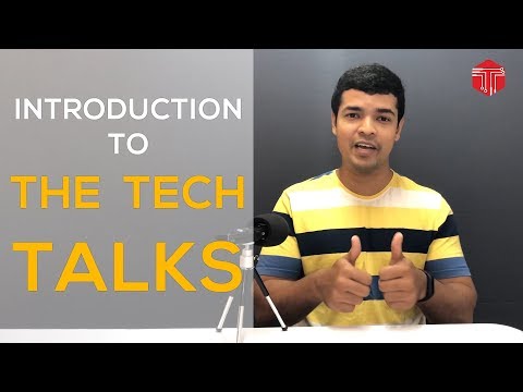 The Tech Talks Introduction