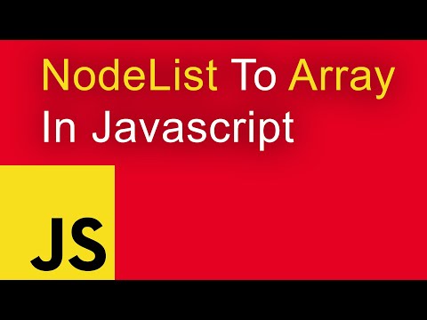 Convert NodeList To Array in JavaScript