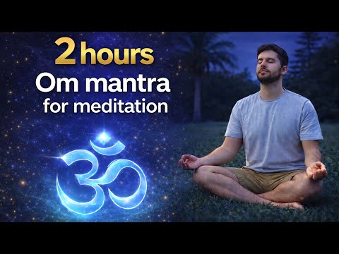 Powerful Om Mantra – 2 Hours | Healing, Focus & Meditation