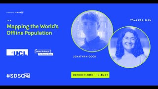 Mapping the World's Offline Population | J. Cook & T. Perlman | UCL & Data Science for Social Good