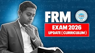 FRM Exam 2026 Update (Curriculum) | FRM | Fintelligents