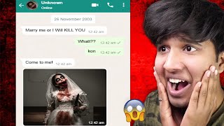 SCARIEST WHATSAPP CHAT YOU HAVE EVER SEEN.. 😱