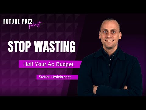 Stop Wasting Half Your Ad Budget | Steffen Hedebrandt on Marketing ROI & Ad Spend Efficiency