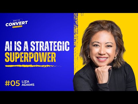 Why AI Is a Strategic Superpower for Modern CMOs With Liza Adams