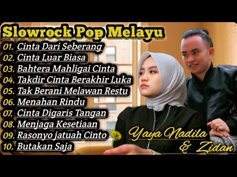 Pop Melayu Slowrock Yaya Nadila Ft Zidan Full Album Terbaru Cinta Dari Seberang
