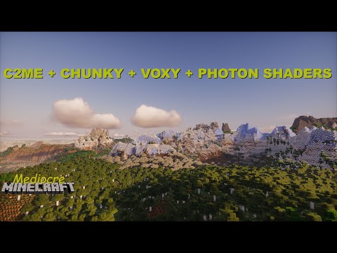 [deprecated] Voxy + Chunky + c2me + Photon Shaders - The Ultimate Combination of Mods for Minecraft