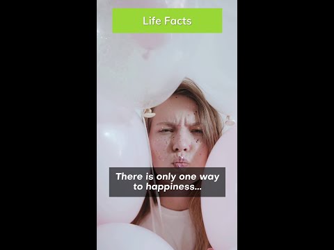 How To Have A Happy Life