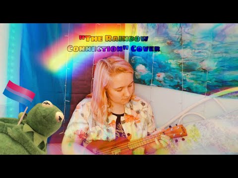 The Rainbow Connection cover + a little chat 🌈