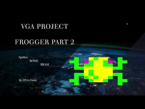 VGA Project Frogger Remake Part 2 Basys 3 FPGA Verilog Vivado
