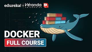 Docker Full Course in 7 Hours  | Docker Tutorial for Beginners | Docker Training | Edureka