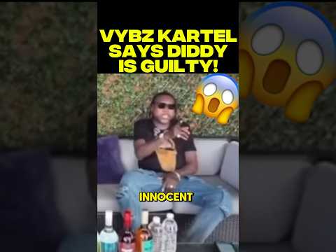 VYBZ KARTEL SAYS DIDDY IS NOT INNOCENT!