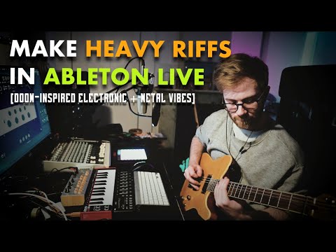 Making Heavy Synth & Guitar Riffs in Ableton Live