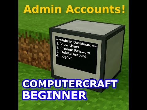 Getting Started with Lua and ComputerCraft | Episode 8: Admin Accounts