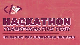 UX Basics for Hackathon Success