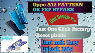 Oppo A12 CPH 2083 pattern unlock UMT Dongle से कैसे करे | #umtdongle #software #frpbypass