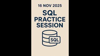 28 Live SQL Practice Session 16 Nov 2025