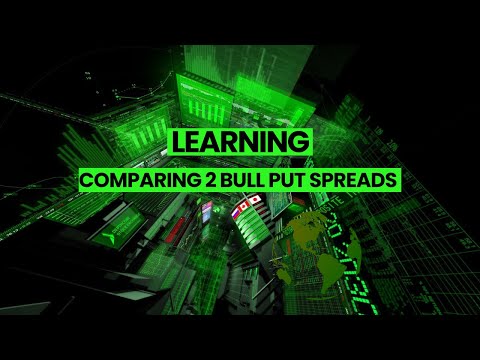 Comparing 2 Bull Put Spreads