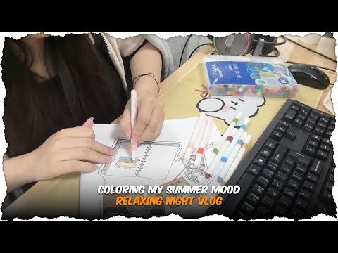 Coloring My Summer Mood | Relaxing Night Vlog