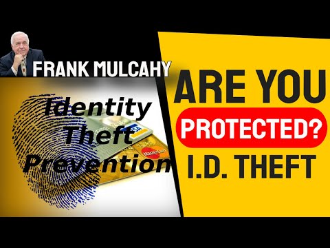 Identity Theft Prevention by Frank Mulcahy