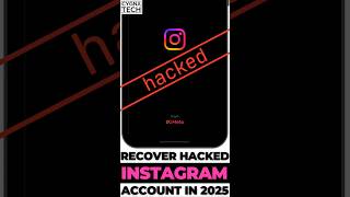 🔓 How to Recover a HACKED Instagram Account in 2025 (Step-by-Step Guide)