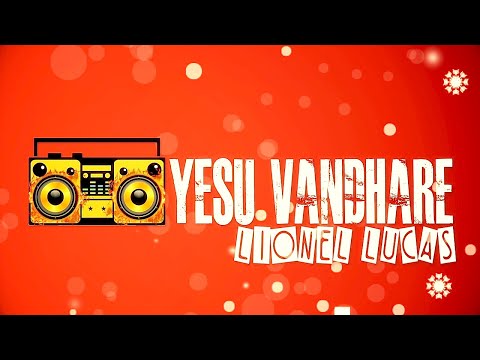Yesu Vandharae / Lionel Lucas / Tamil Christian Song
