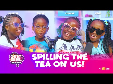Spilling The Tea On Us || BEST GIRLFRIENDS | EP1