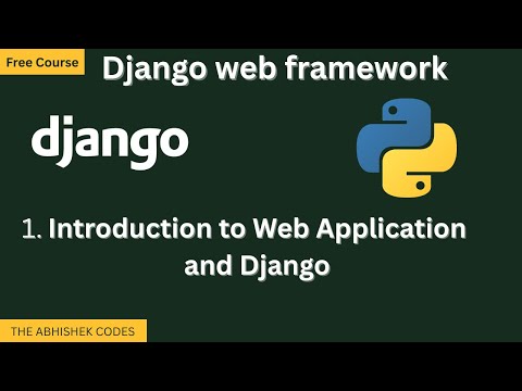 1. Introduction To Web Application And Django Framework | Frontend, Backend, Django Features