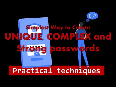 Simplest Method to create UNIQUE and Strong Passwords