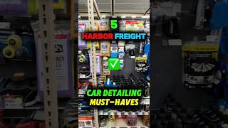 The 5 BEST Must-Have Car Detailing Products at Harbor Freight