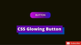 CSS Glowing Button Animation Effect using | HTML | CSS | Web Design